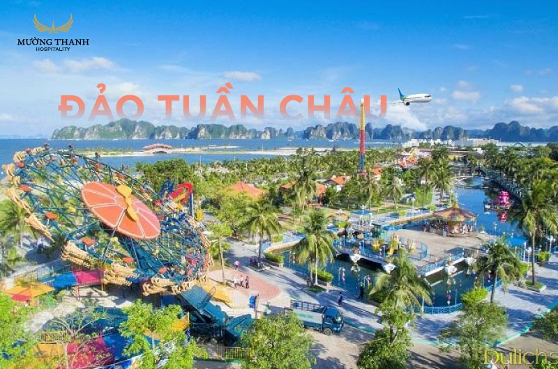 Toàn cảnh đảo Tuần Châu, viên ngọc sáng của Hạ Long