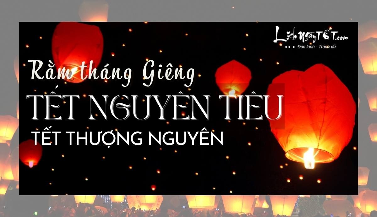 ngay tet nguyen tieu tet thuong nguyen 1
