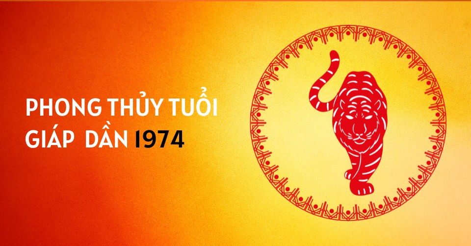 Phong thủy nữ Giáp Dần 1974